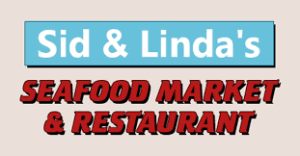 Sid and Linda's Seafood Market And Restaurant