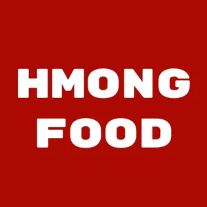 HMONG FOOD